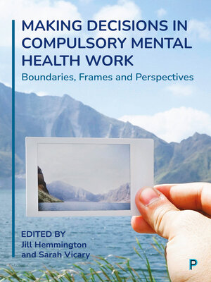 cover image of Making Decisions in Compulsory Mental Health Work